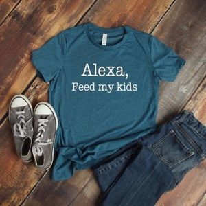 REDUCED 🎉 "Alexa, Feed My Kids" T-shirt